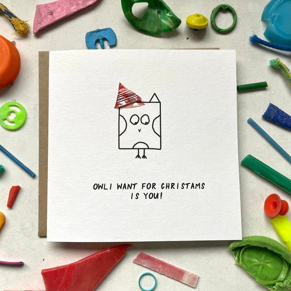 Owl I want for Christmas is you!