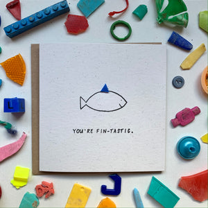 You're fin-tastic
